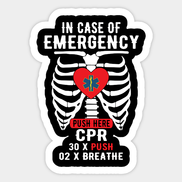 In Case Of Emergency Push Here EMT EMS Nurse Sticker by funkyteesfunny